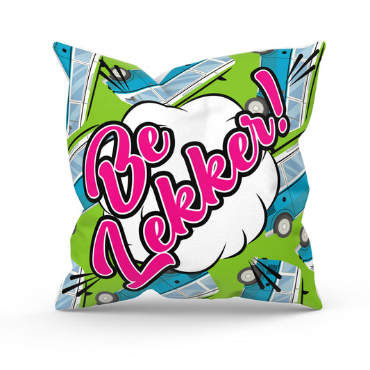 'Be Lekker!' Cushion Cover - 55cm x 55cm